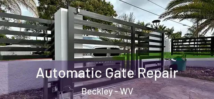 Automatic Gate Repair Beckley - WV