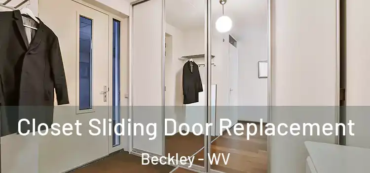 Closet Sliding Door Replacement Beckley - WV