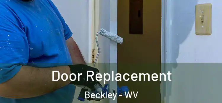 Door Replacement Beckley - WV