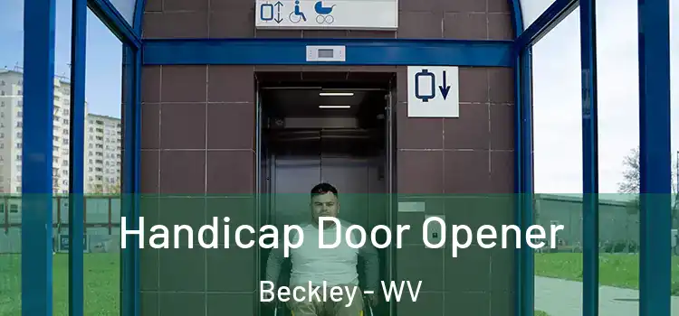 Handicap Door Opener Beckley - WV