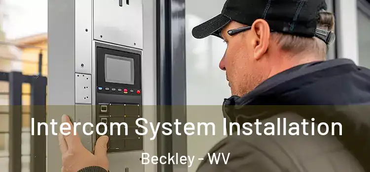 Intercom System Installation Beckley - WV