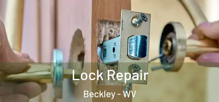 Lock Repair Beckley - WV