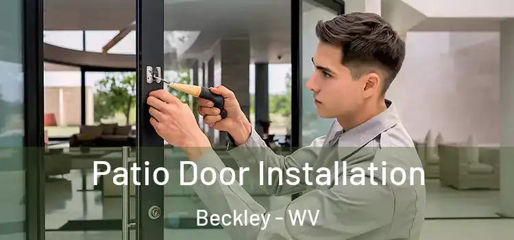 Patio Door Installation Beckley - WV