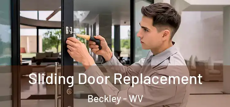 Sliding Door Replacement Beckley - WV