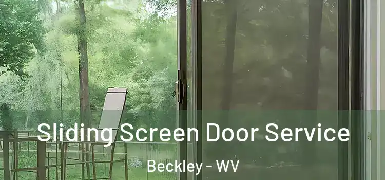 Sliding Screen Door Service Beckley - WV