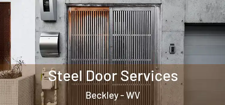 Steel Door Services Beckley - WV